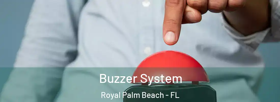 Buzzer System Royal Palm Beach - FL