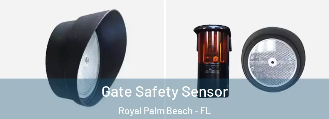 Gate Safety Sensor Royal Palm Beach - FL