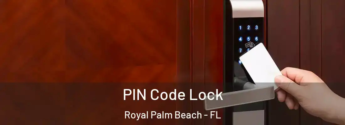 PIN Code Lock Royal Palm Beach - FL
