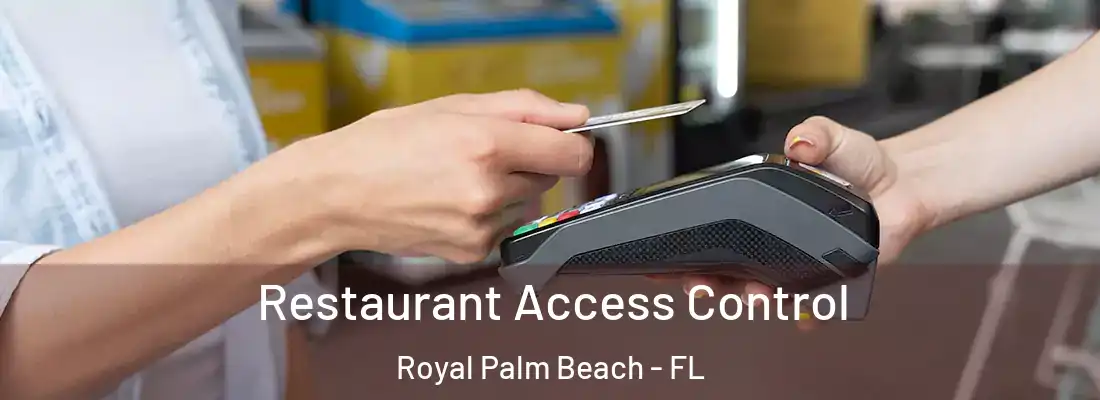 Restaurant Access Control Royal Palm Beach - FL